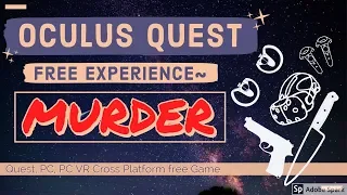 Oculus Quest, PC, PC VR Free Experience - VRChat Murder Game