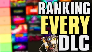 Ranking EVERY DLC in Borderlands History!