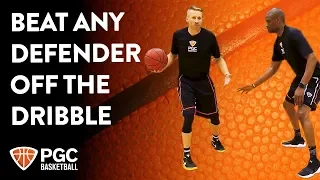 Beat Any Defender Off The Dribble | Skills Training | PGC Basketball