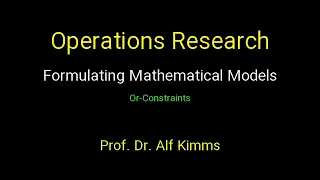 Operations Research: Formulating Mathematical Models (Or-Constraints)