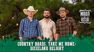 Country Roads, Take Me Home / Dixieland Delight - Moda Véia (DVD: Moda Véia Canta Moda Boa)