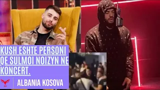 Noizy | Kush eshte personi qe e sulmoi ne koncert