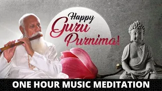 GURU POORNIMA MEDITATION - 1 HOUR MUSIC MEDITATION - No Ads | PMC ENGLISH