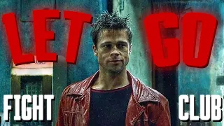 Just Let Go || Fight Club Edit (Killer)
