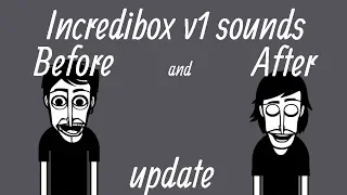Incredibox v1 sounds BEFORE and AFTER update