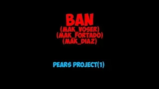 Бан на pears project 1