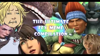 THE ULTIMATE FFX MEMES COMPILATION [ft. FFX Memes!]