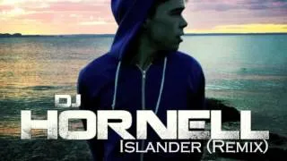 DJ Hornell - Islander Remix