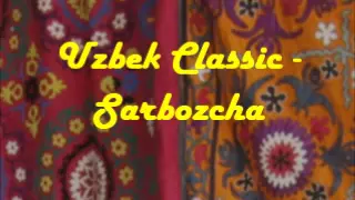 Uzbek Classic - Sarbozcha