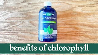 Benefits of Liquid Chlorophyll