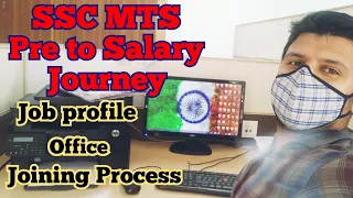 SSC MTS pre exam to Salary journey| Job Profile| Office|Joining Process