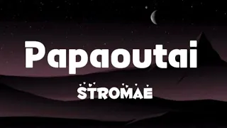 Stromae - Papaoutai (Lyrics)