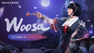 Woosa, Do Wielder of Blooming Death | Black Desert