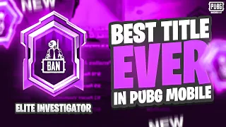 Free New Title In Pubg Mobile | Elite Investigator title | How to Get Elite Investigator title Pubgm