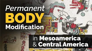 CARTA: Permanent Body Modification in Mesoamerica and Central America