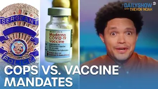 Cops and Firefighters Refuse to Comply with Vaccine Mandates | The Daily Show