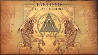 4Aklisme - Last Ceremony