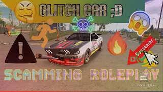 Car Parking Multiplayer - GLITCH CAR - SCAMMING ROLEPLAY!