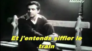 Richard Anthony - Et j'entends siffler le train (500 millas)