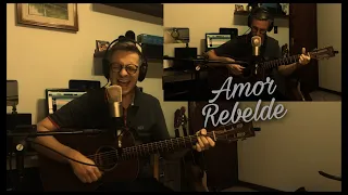 Amor Rebelde | Chico Rey e Paraná Cover