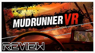 Mudrunner VR | REVIEW | Quest 2 & 3 | Better than I expected.