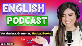 Learn English With Podcast Conversation Episode 21 | English Podcast For Beginners #englishpodcast