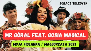 MR GÓRAL feat. Gosia Magical - Moja Figlarka / Małgorzata 2023 Cover (Teledysk)