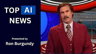 AI NEWS!! you won't want to miss. Presented by DeepFake Ron Burgundy