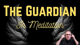 The Guardian In Meditation - Yogi Explains