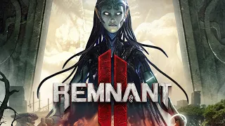 Вечерний стрим. Remnant 2. Совместное проохождение.