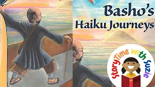 Kids book read aloud: Basho's Haiku Journeys By Freeman Ng illustrated by Cassandra Rockwood Ghanem