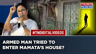 Mamata Banerjee’s Security Breached| Armed Man Who Tried To Enter Bengal CM's Home Had This With Him