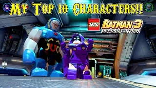 My Top 10 Favorite Characters in LEGO Batman 3: Beyond Gotham (Including ALL DLC)