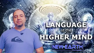 Language of the Higher Mind | NewEarthTeachings.com