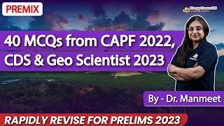 40+ ENVIRONMENT MCQs from CAPF, CDS & GEOSCIENTIST 2023 | PRELIMS 2023