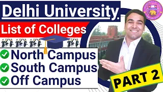 Part 2 | Delhi University Admissions 2023 | List of Colleges - South Campus, Off-Campus