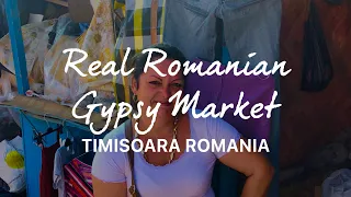 Real Romanian Gypsy Market in Timisoara Romania