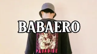 BABAERO - HEV ABI x ZACHARY DOPE (Remix Cover)
