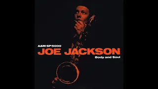 You Can't Get What You Want (Till You Know What You Want) | Joe Jackson | Body & Soul | 1984 A&M LP