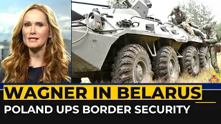 Russia concerned as Poland ups security Belarus border as Wagner arrives