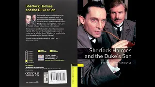 Sherlock Holmes and The Duke 's Son | by Sir Arthur Conan Doyle | Full | Oxford Bookworms | Stage 1