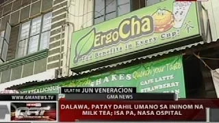 QRT: Dalawa, patay dahil umano sa ininom na milk tea