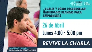 Webinar “¿Cuáles y cómo desarrollar habilidades blandas para emprender?”