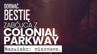 Zabójca z Colonial Parkway | Dorwać Bestię