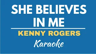 SHE BELIEVES IN ME - KENNY ROGERS | KARAOKE/ INSTRUMENTAL