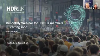 HDR UK Bimonthly Science Webinar - March 2020