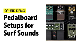 Pedalboard Setups for Surf Guitar Sounds - Sound Demo (no talking)