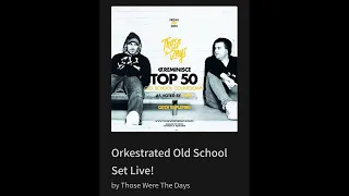 Orkestrated Old School Set Live!