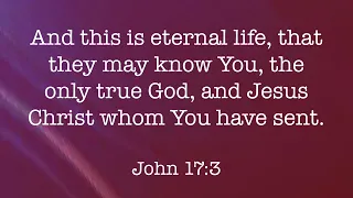 And This is Eternal Life (John 17:3 NKJV) - a Bible Verse Memory Song