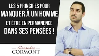 Comment manquer à un homme : Les 5 points ultimes pour tout savoir !